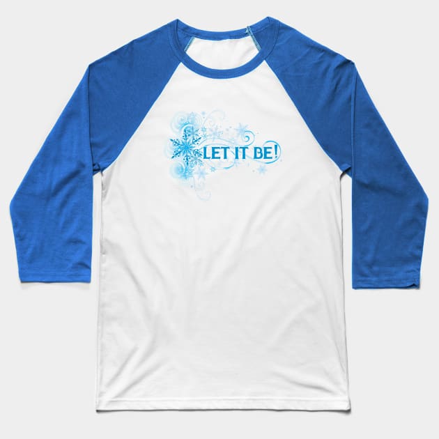 Let it Be Baseball T-Shirt by Sissy Store
